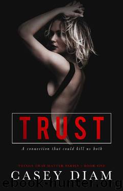 Trust by Casey Diam