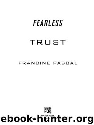 Trust by Francine Pascal