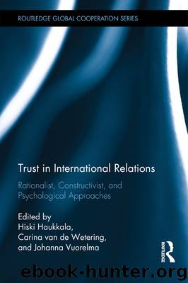 Trust in International Relations by Hiski Haukkala Carina van de Wetering Johanna Vuorelma