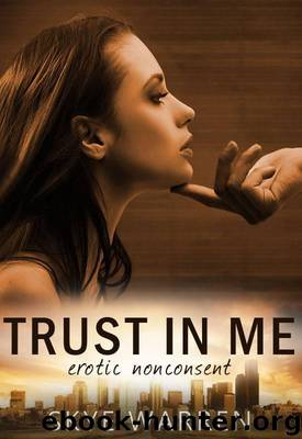 Trust in Me by Warren Skye