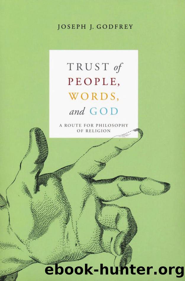 Trust of People, Words, and God : A Route for Philosophy of Religion by Joseph Godfrey