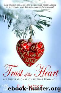 Trust of the Heart by E. A. West