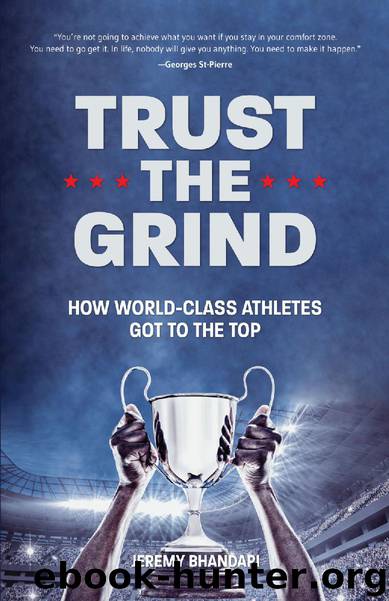 Trust the Grind by Jeremy Bhandari