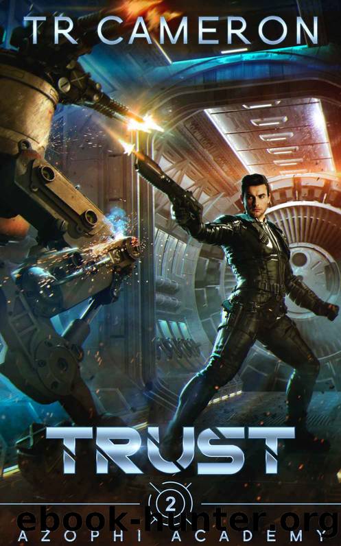 Trust: Azophi Academyâ¢ Book Two by Cameron TR & Carr Martha & Anderle Michael