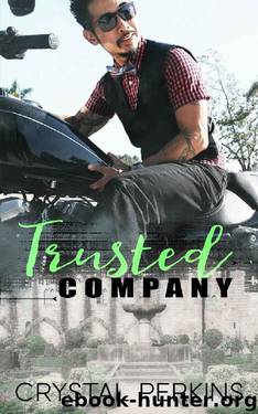 Trusted Company (Company Men Book 7) by Crystal Perkins