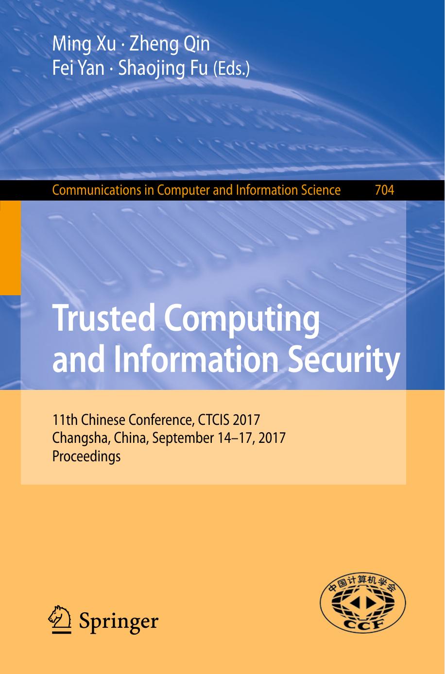 Trusted Computing and Information Security by Unknow