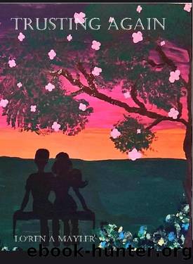 Trusting Again by Lo'Ren A. Mayler