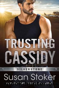 Trusting Cassidy (Silverstone) by Susan Stoker