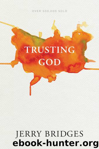 Trusting God by Jerry Bridges