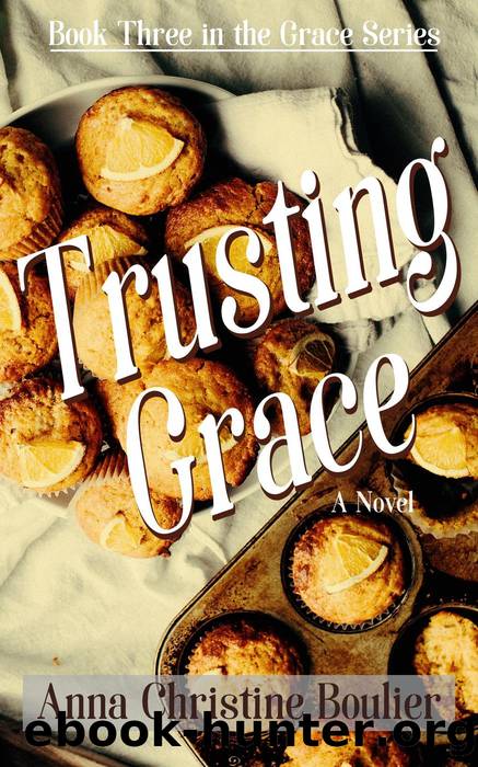 Trusting Grace by Anna Christine Boulier