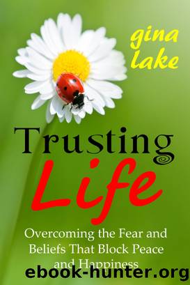 Trusting Life by Gina Lake