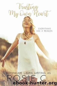 Trusting My Own Heart_A Novella by Rosie C. & Dominique Laura