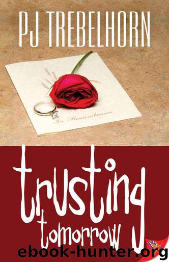 Trusting Tomorrow by PJ Trebelhorn