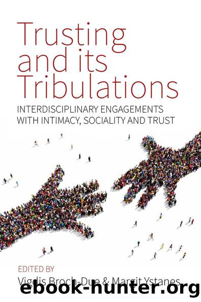 Trusting and its Tribulations by Vigdis Broch-Due Margit Ystanes