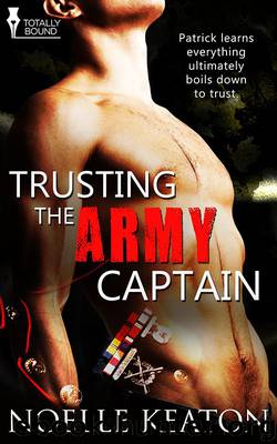 Trusting the Army Captain by Noelle Keaton