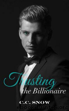 Trusting the Billionaire (Weston Brothers Book 2) by C.C. Snow