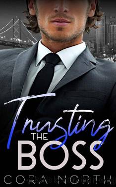 Trusting the Boss: A Fake Dating Romance (Golden Gate Billionaires Book 3) by Cora North
