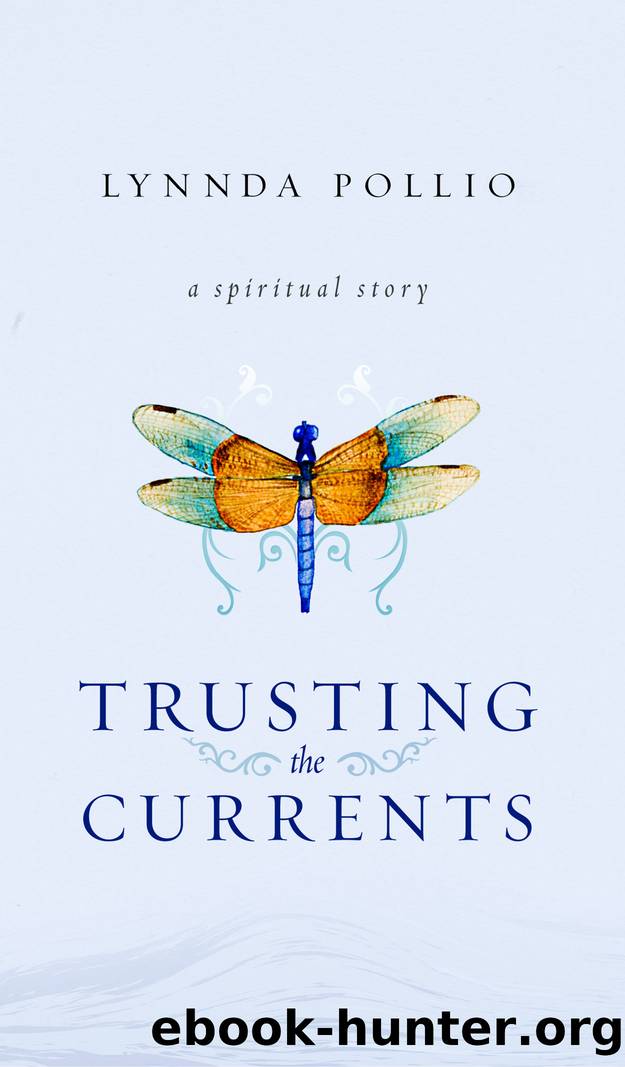 Trusting the Currents by Lynnda Pollio