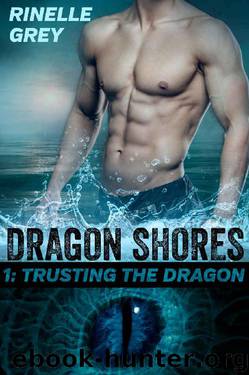 Trusting the Dragon (Dragon Shores Book 1) by Rinelle Grey