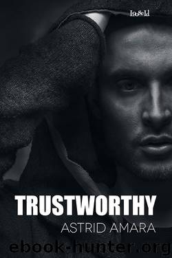 Trustworthy by Astrid Amara