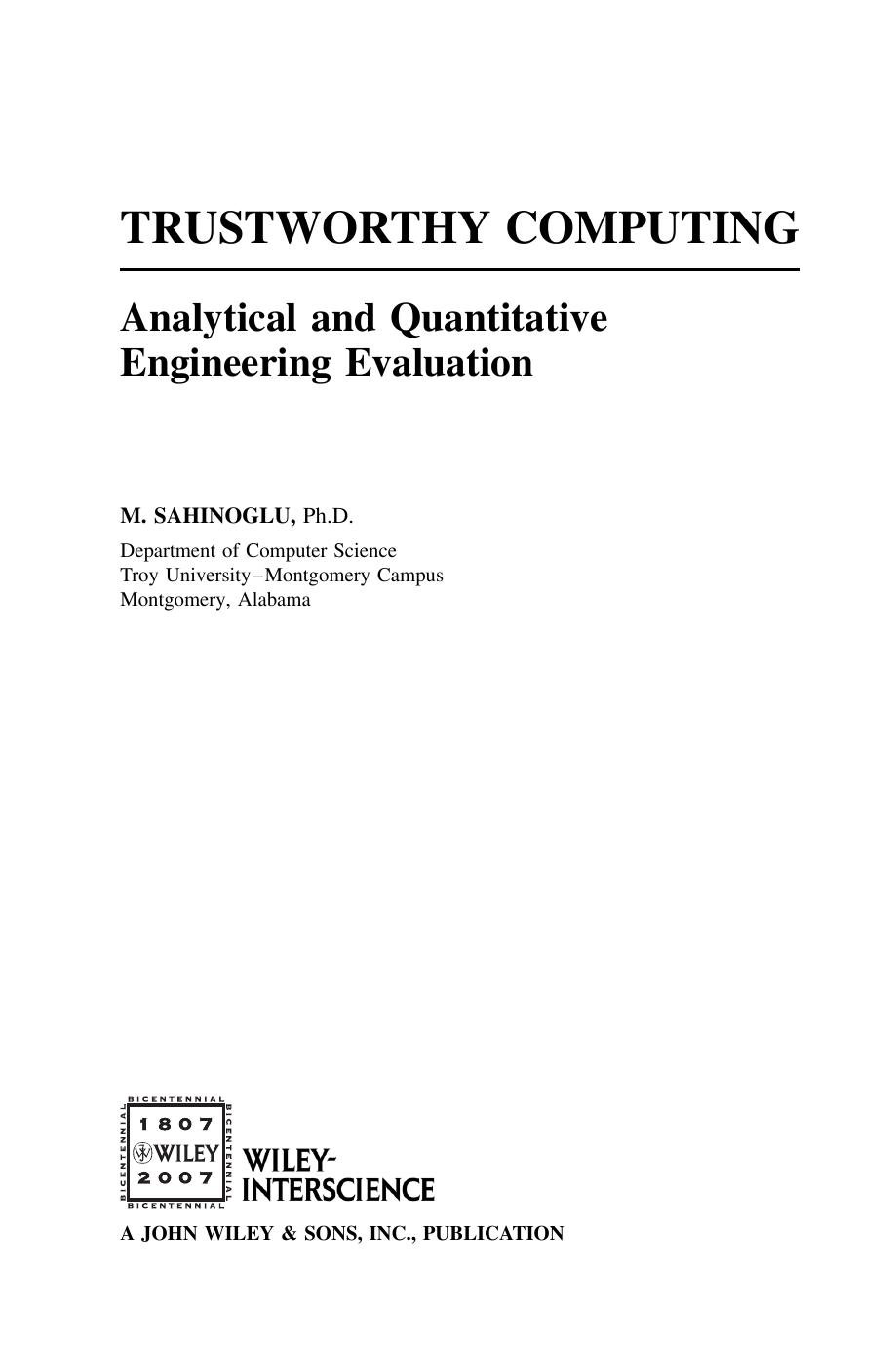 Trustworthy computing : analytical and quantitative engineering evaluation by Mehmet Sahinoglu