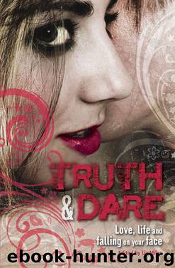 Truth & Dare by Liz Miles