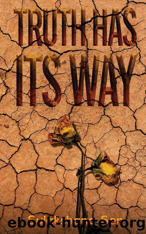 Truth Has Its Way by Sulakshana Sen