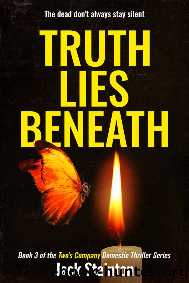 Truth Lies Beneath (Two's Company - Domestic Thriller Series Book 3) by Jack Stainton
