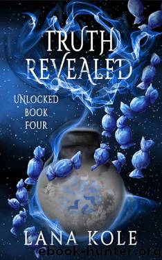 Truth Revealed (Unlocked Book 4) by Lana Kole