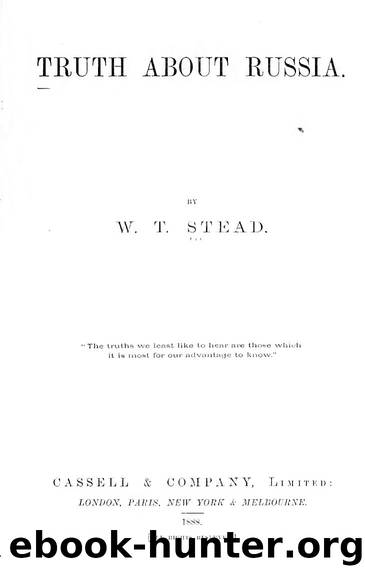 Truth about Russia by Stead W. T. (William Thomas) 1849-1912