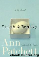 Truth and Beauty by Ann Patchett
