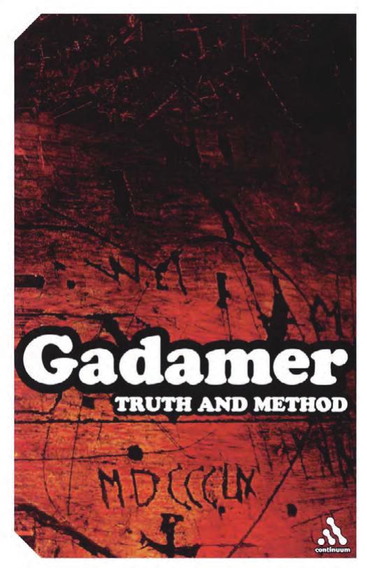 Truth and Method by Gadamer Hans-Georg