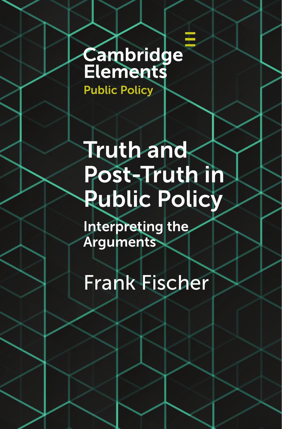 Truth and Post-Truth in Public Policy: Interpreting the Arguments by Frank Fischer