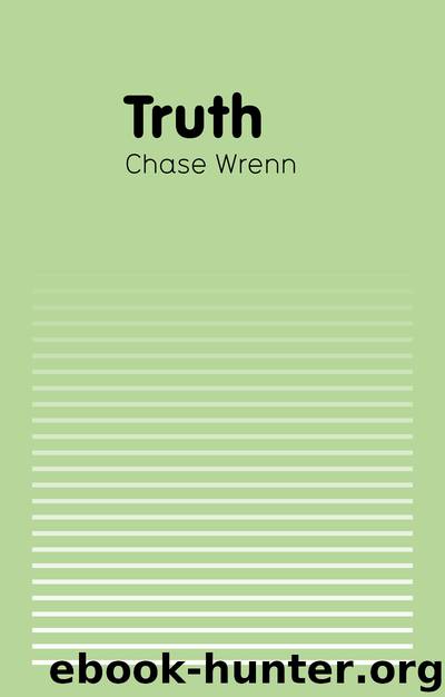 Truth by Wrenn Chase;