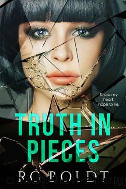 Truth in Pieces by RC Boldt