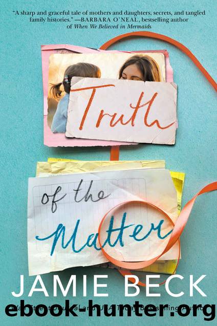 Truth of the Matter by Beck Jamie