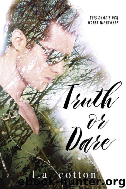 Truth or Dare (Liar Liar Book 2) by L A Cotton