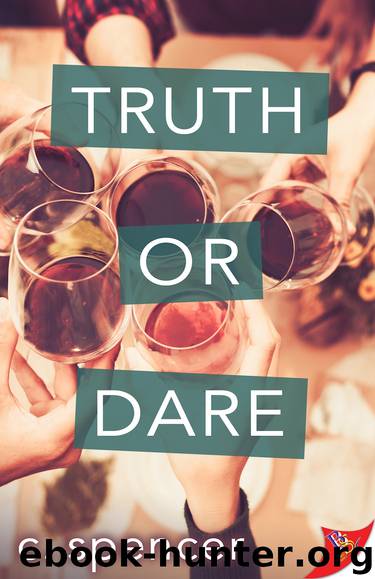 Truth or Dare by C. Spencer