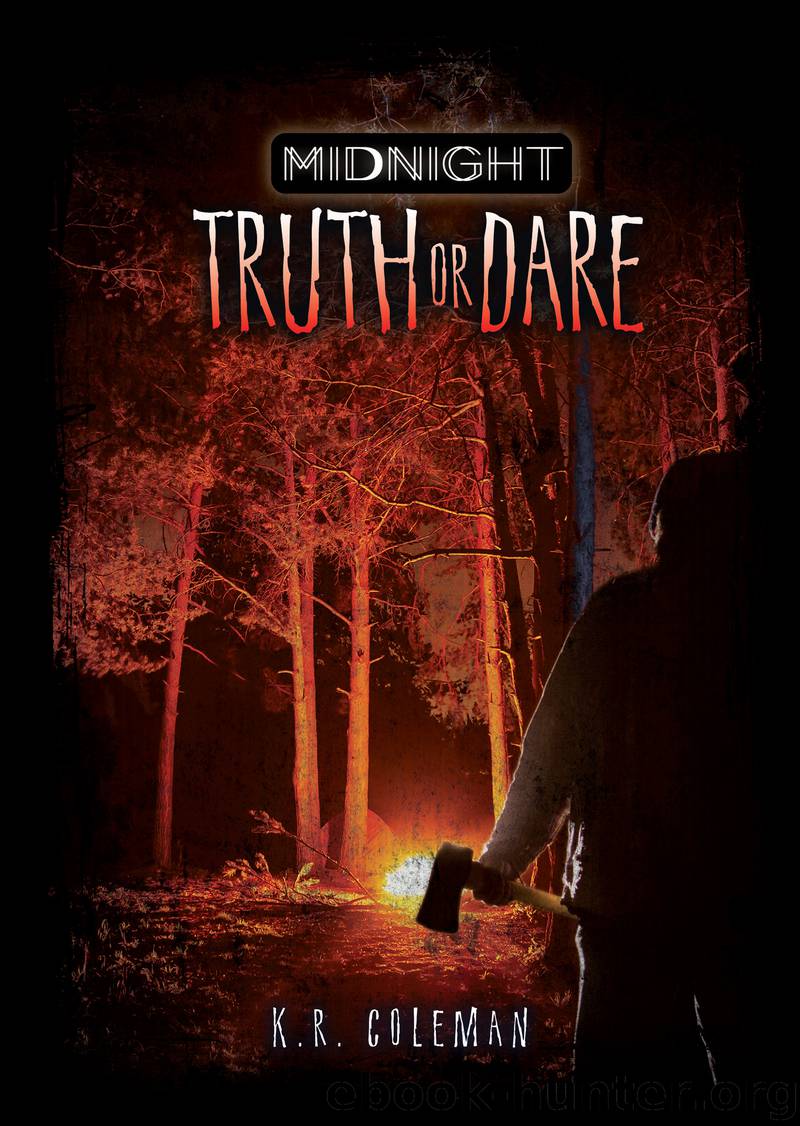 Truth or Dare by K. R. Coleman