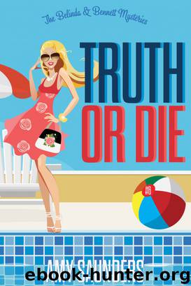 Truth or Die by Amy Saunders