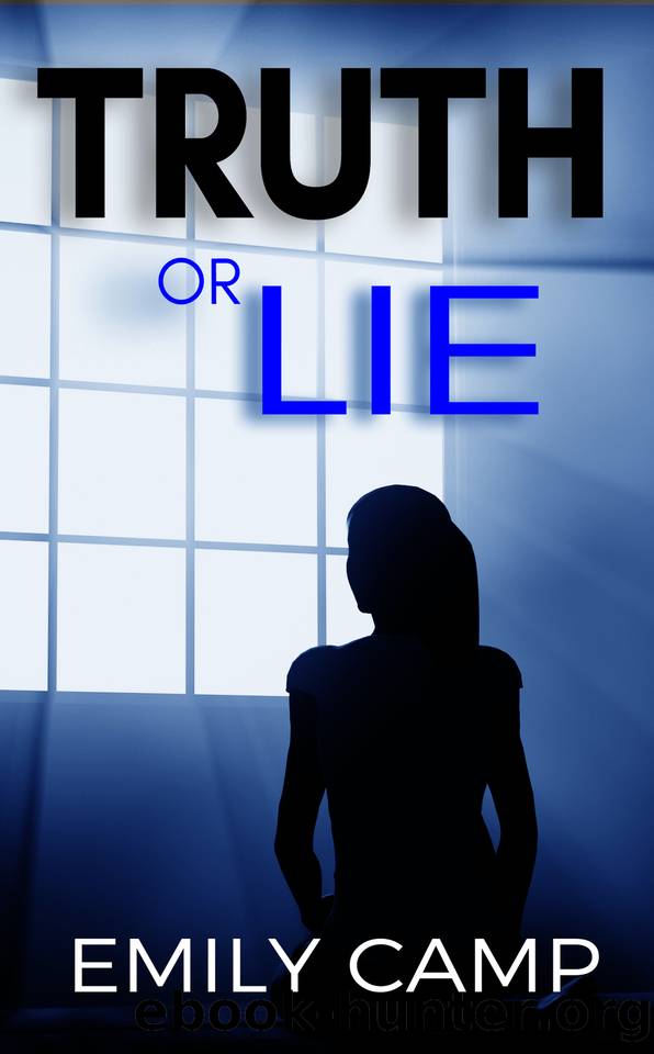 Truth or Lie by Emily Camp