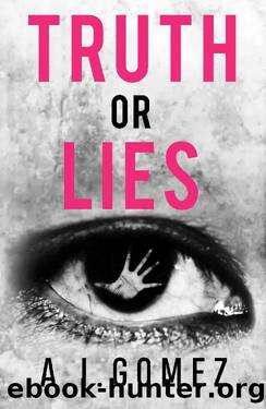 Truth or Lies? by A. Gomez