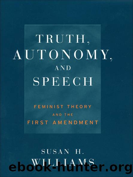 Truth, Autonomy, and Speech by Susan Williams