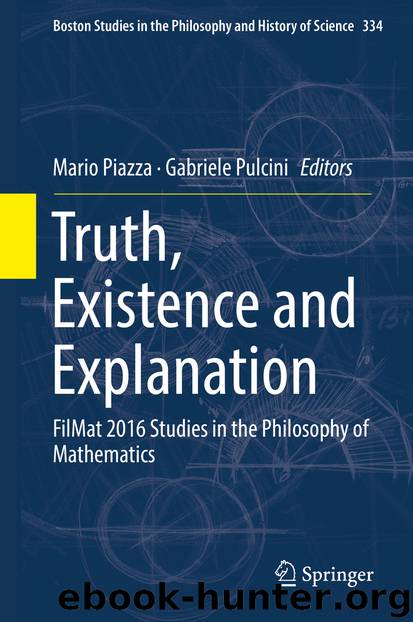 Truth, Existence and Explanation by Mario Piazza & Gabriele Pulcini