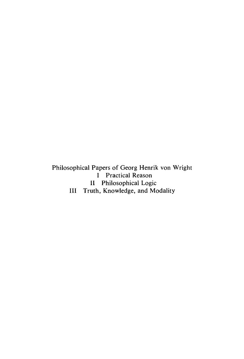 Truth, Knowledge and Modality (Philosophical Papers of Georg Henrik Von Wright, Vol 3) by Georg Henrik Von Wright