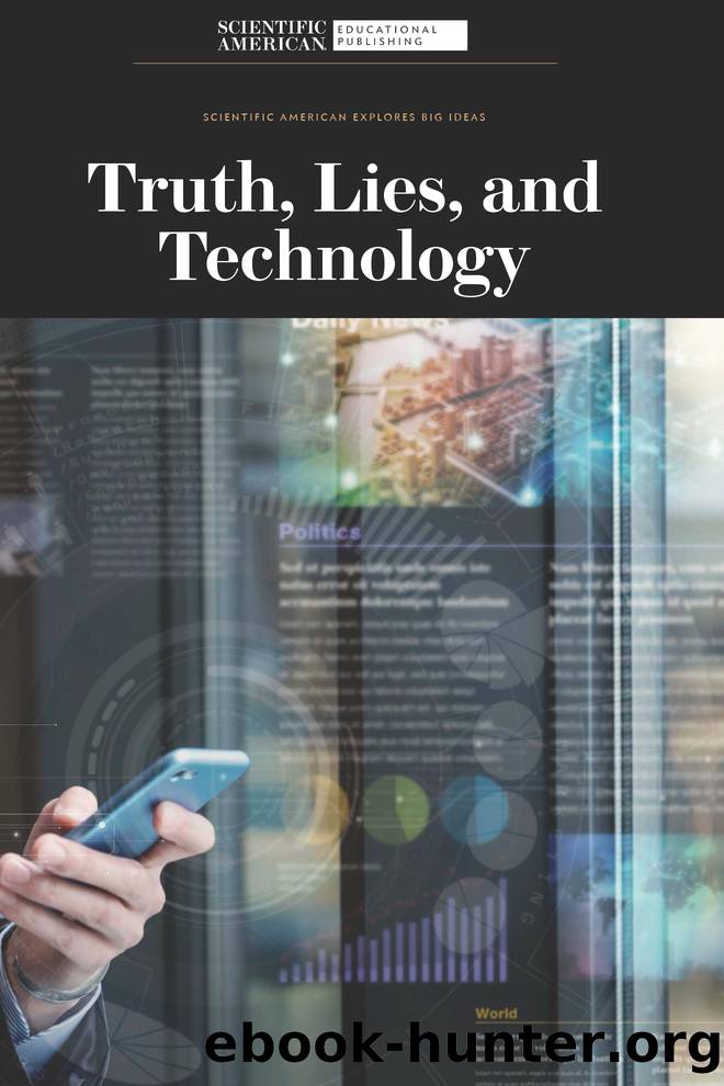 Truth, Lies, and Technology by Scientific American Editors