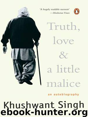 Truth, Love & A Little Malice by Khushwant Singh