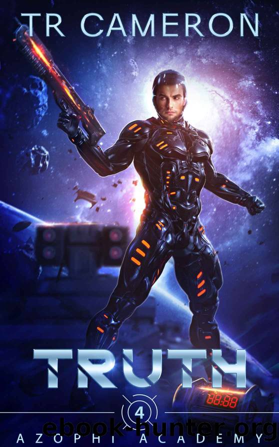 Truth: Azophi Academyâ¢ Book Four by Cameron TR & Carr Martha & Anderle Michael