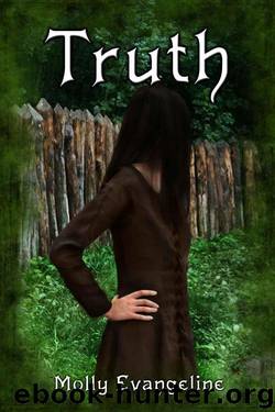 Truth: Makilien Trilogy - Book 1 by Molly Evangeline