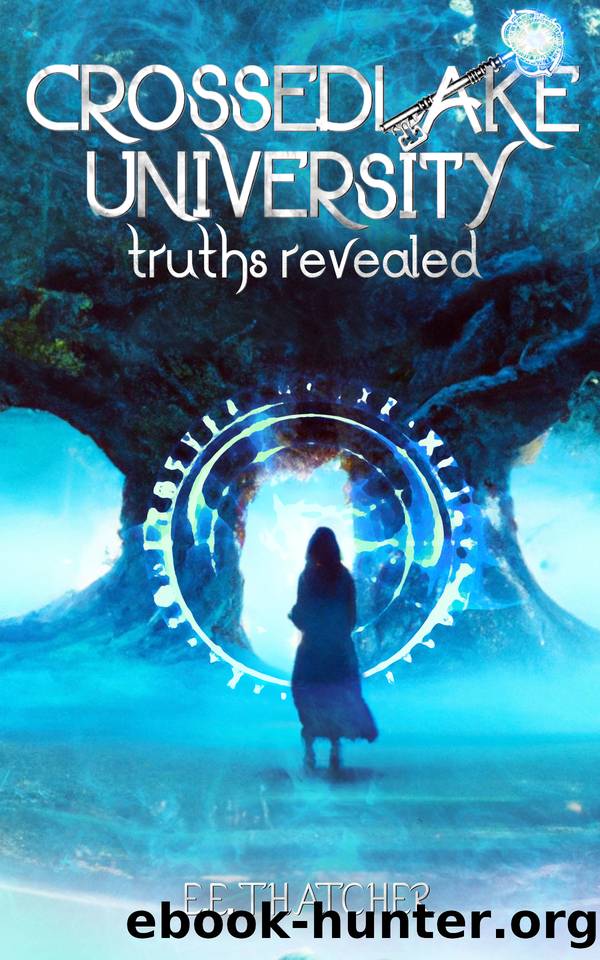 Truths Revealed (Crossedlake University Book 2) by Thatcher E. E